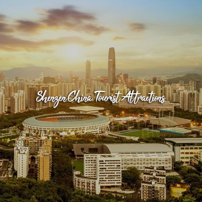 Shenzhen China Tourist attractions