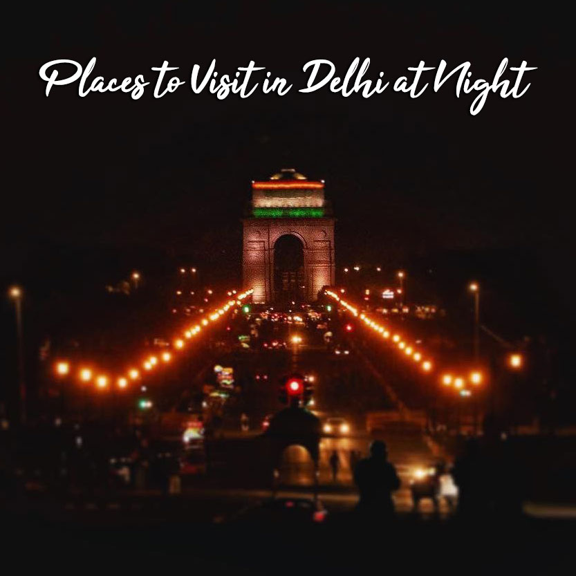 Places to Visit in Delhi at Night