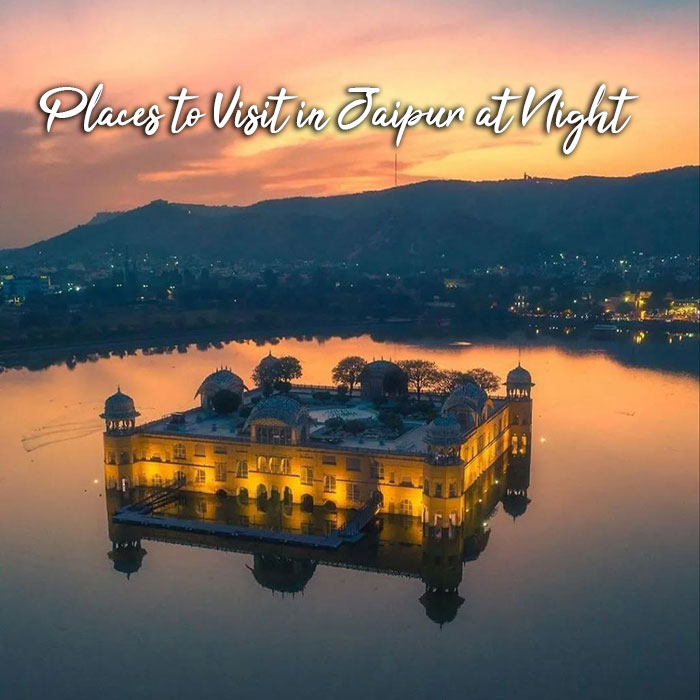 Places to Visit in Jaipur at Night